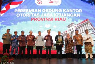 Perkuat Peran dan Fungsi di Daerah, Kantor OJK Riau Diresmikan
