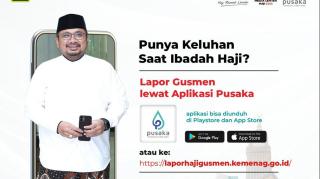 Kemenag Luncurkan â€˜Jemaah Lapor GusMenâ€™, Begini Caranya