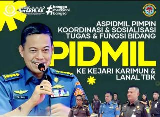 Aspidmil Kejati Riau melaksanakan Koordinasi, Sosialisasi Tugas, Fungsi Pidmil di Kejari Karimun 
