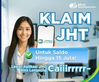 BPJS Ketenagakerjaan Tingkatkan Klaim JHT Hingga Rp15 Juta Lewat Aplikasi JMO