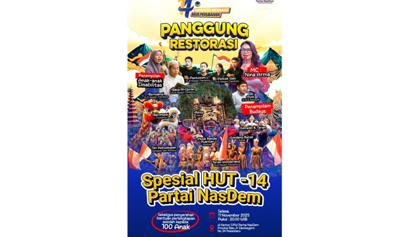 Semarak Panggung Restorasi Bakal Warnai Puncak HUT ke-14 Partai NasDem Riau