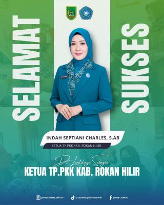 Indah Septiani Charles S.AB Resmi Jadi Ketua TP PKK Rokan Hilir