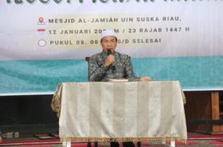 UIN Suska Riau Gelar Kajian Spiritual: Filosofi Israk Mikraj Bersama Dr. H. Mushthafa Umar
