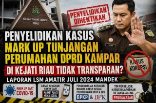 Astaga! Kejati Riau Hentikan Penyelidikan Korupsi Tunjangan Perumahan DPRD Kampar