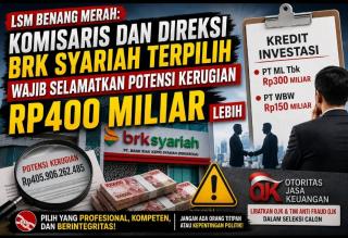 Benang Merah: Komisaris dan Direksi BRK Syariah Terpilih Bakal Urusi Potensi Kerugian Rp400 Miliar