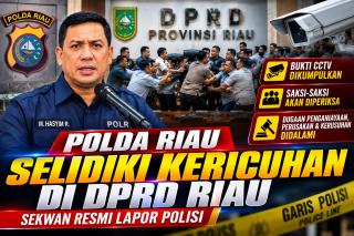 Laporan masuk, Polda Riau mulai usut kericuhan di DPRD Riau yang Viral di Medsos