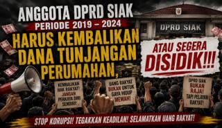 Kenapa Kenaikan Tunjangan Perumahan DPRD Siak Rugikan Negara Rp7,5 Miliar? Ini Ulasannya...
